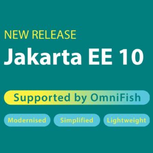 OmniFish supports Jakarta EE 10